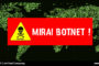 Mirai Botnet & Its Variants Show A Surge in Activity