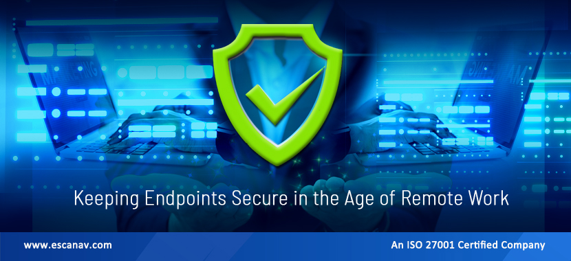 Keeping Endpoints Secure in the Age of Remote Work