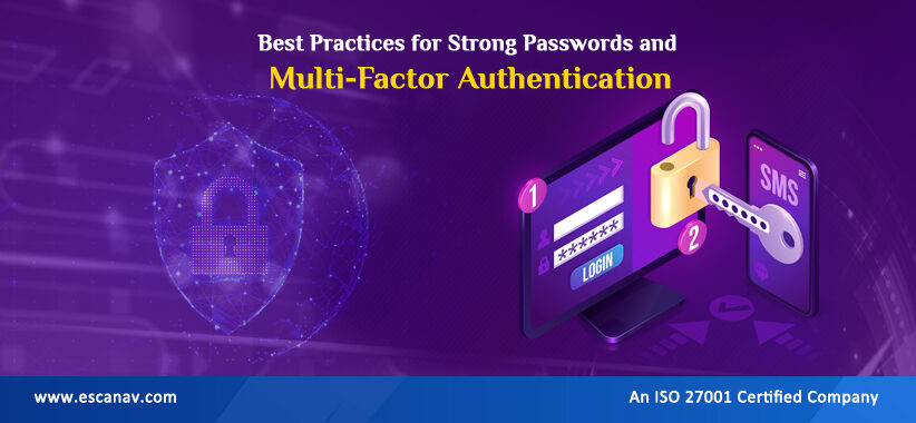 Best Practices for Strong Passwords and Multi-Factor Authentication